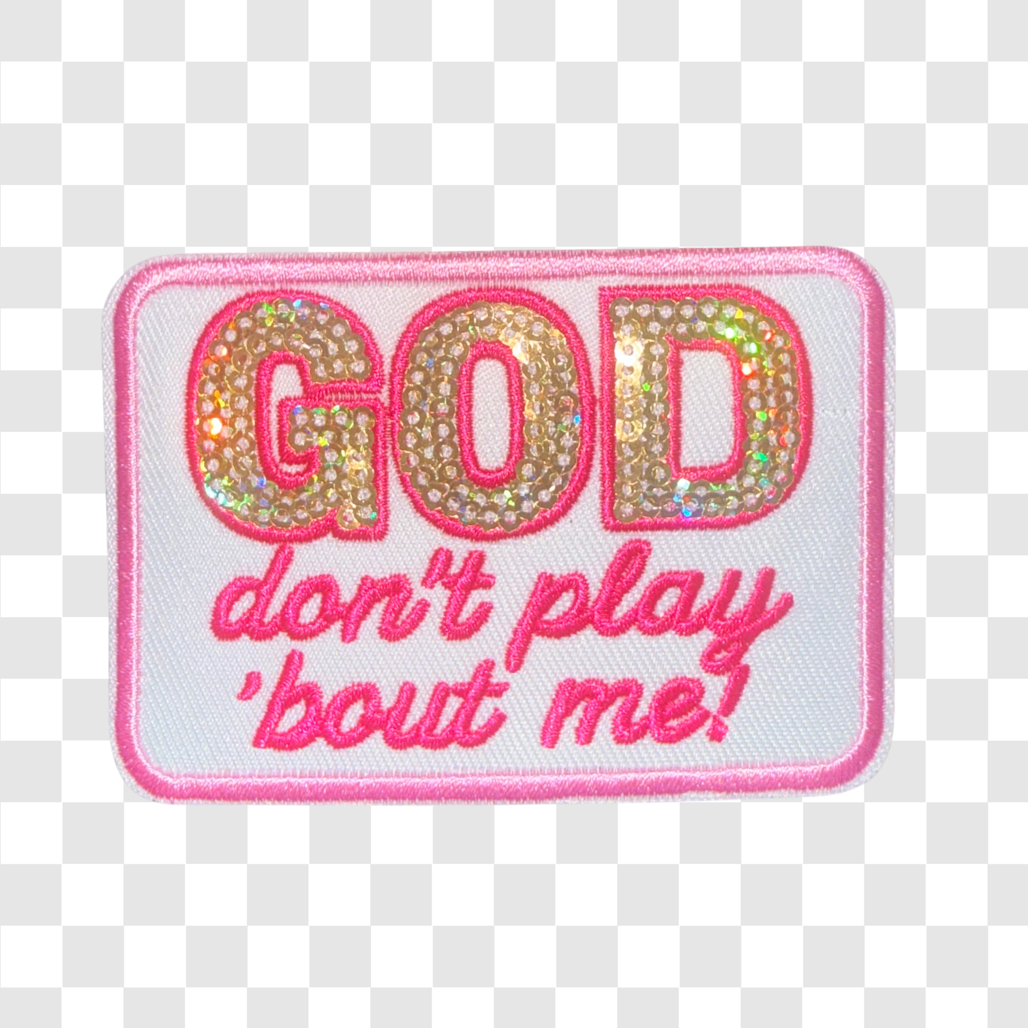GOD don't play 'bout me!