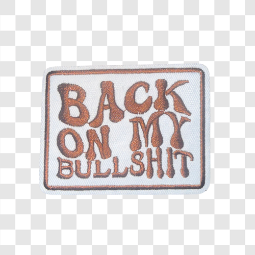 Back On My B*llsh!t